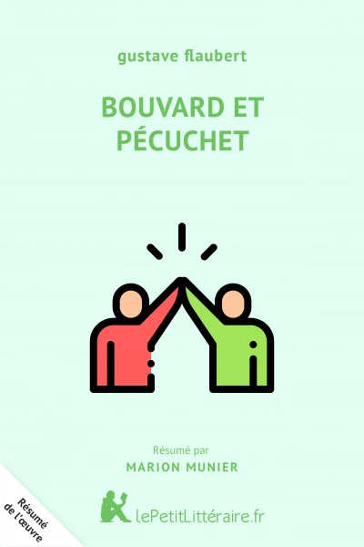 Résumé du livre :  Bouvard et Pécuchet